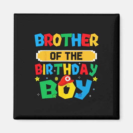 Brother Of The Birthday Boy Game Video Gaming Matc マグネット (正面)