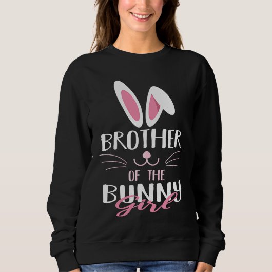 Brother Of The Bunny Girl Easter Rabbit Lover スウェットシャツ (正面)