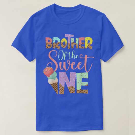 Brother Of The Sweet One Cute Ice Cream Lovers  Tシャツ (デザイン正面)