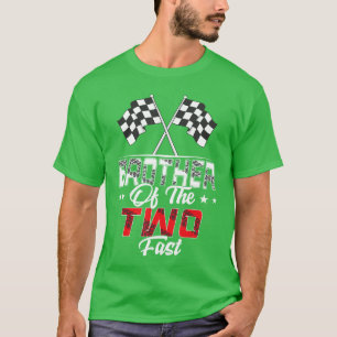 Brother Of The Two Fast Second誕生日・レーシング・ファム Tシャツ