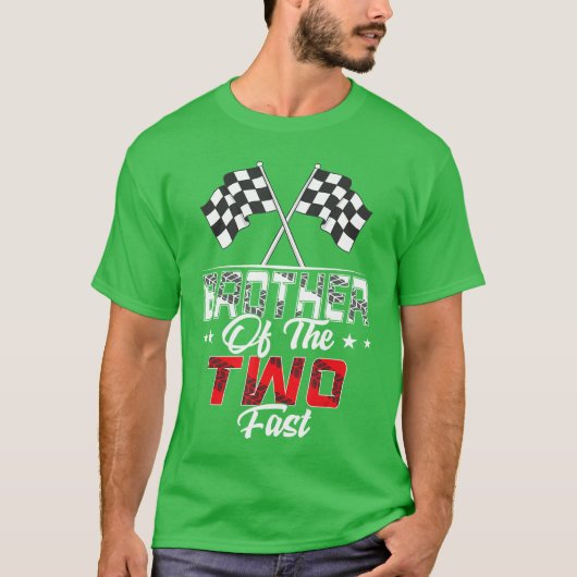 Brother Of The Two Fast Second誕生日・レーシング・ファム Tシャツ (正面)