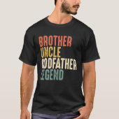 Brother Uncle Godfather Legend Christmas  From God Tシャツ (正面)