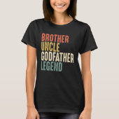 Brother Uncle Godfather Legend Christmas  From God Tシャツ (正面)