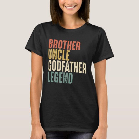 Brother Uncle Godfather Legend Christmas  From God Tシャツ (正面)