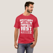 Brothers Arehe Perfect Best Friendseam Brother fam Tシャツ (正面フル)