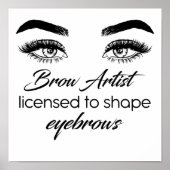 Brow Artist Licensed To Shape Eyebrows B ポスター (正面)