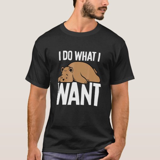 Brown Bear私が望むことをする Tシャツ (正面)