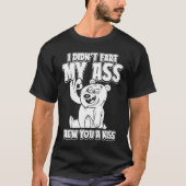 Brown Bear Hunting I Didnt Fart My Butt Blew You Tシャツ (正面)