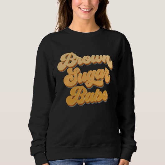 Brown Sugar Babe African American Melanin Black Wo スウェットシャツ (正面)