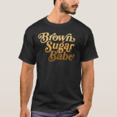 Brown Sugar Babe Afro Queen Black Women Pride Mela Tシャツ (正面)