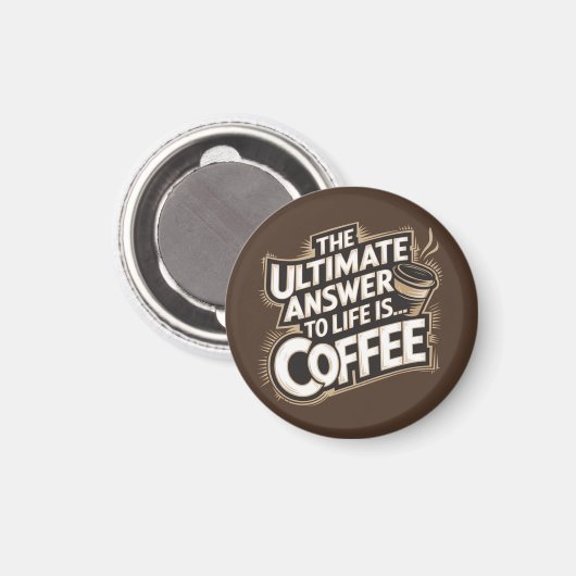 Brown Ultimate Answer to Life is Coffee マグネット (正面/裏面)