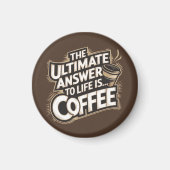 Brown Ultimate Answer to Life is Coffee マグネット (正面)