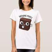 Brownie Points Funny Snack Pun  Tシャツ (正面)