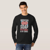 Browsing soap pictures is my cardio Quote for a So Tシャツ (正面フル)