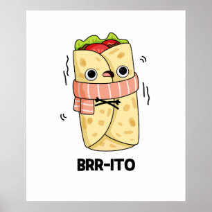 Brr-ito凍おもしろい凍する冷たいブリートパン ポスター