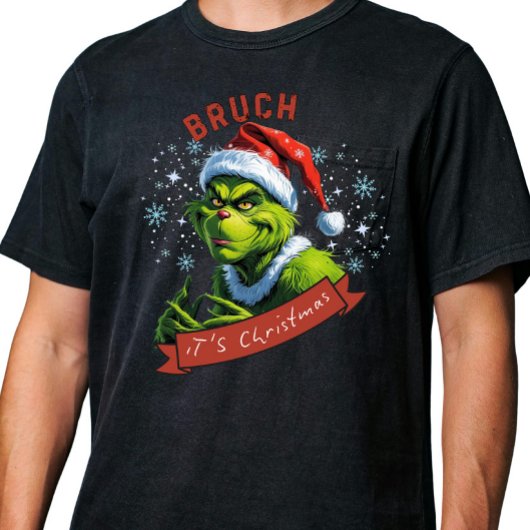 "Bruch, It's Christmas" AI Art Sassy Grinch Tシャツ