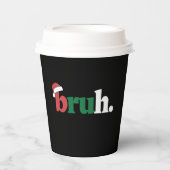 Bruhおもしろいミーム 兄弟クリスマスグリーティング 紙コップ (正面)