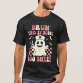 BruhこれはBooシートのGroovyハロウィンおもしろいである Tシャツ (正面)