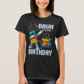 Bruhその私の誕生日マスタービルダーのダビングブロック Tシャツ (正面)