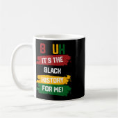 Bruhそれは私のための黒い歴史Shirt Black His コーヒーマグカップ (左)