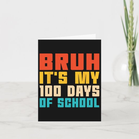 Bruhそれは私の学校先生と子供Rの100日 カード (正面)
