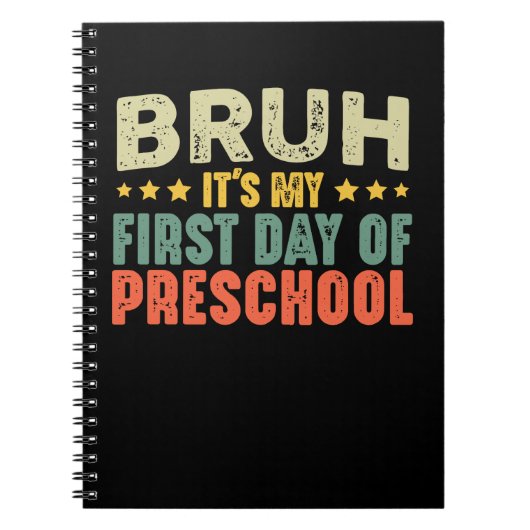 Bruhそれは私の就学前の新学期の最初の日だ ノートブック (正面)