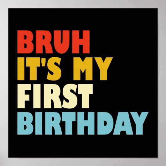 Bruhそれは私の最初の誕生日1歳の女の子の男の子だ ポスター (正面)