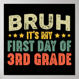 Bruhそれは私の3年生新学期の最初の日だ ポスター