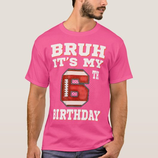 Bruhそれは私の6誕生日6歳のサッカーだ Tシャツ (正面)