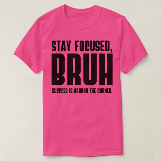 BRUHの成功はのまわりに限界 Tシャツ (デザイン正面)