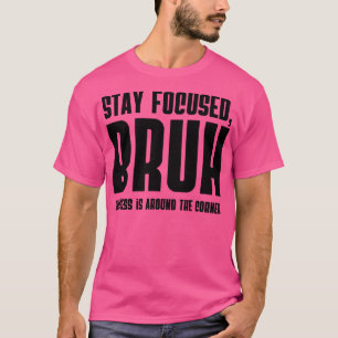 BRUHの成功はのまわりに限界 Tシャツ