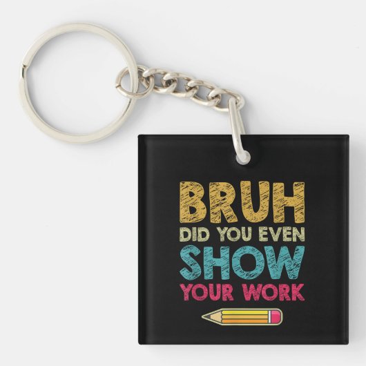 Bruhは仕事のおもしろい数学先生も見せた キーホルダー (正面)