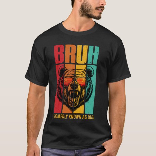 Bruhは以前パパ父おもしろいの日の長として知られていた Tシャツ (正面)