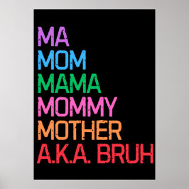Bruhは以前、母の日の母の贈り物として知られていた ポスター
