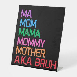 Bruhは以前、母の日の母の贈り物として知られていた 台座サイン