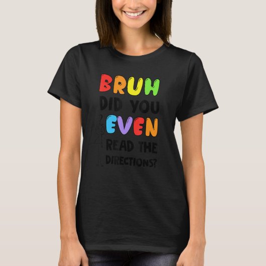Bruhは受講生読のTeaの指示まで Tシャツ (正面)