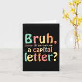 Bruhは大文字のELA英語も使った カード (黄色い花)