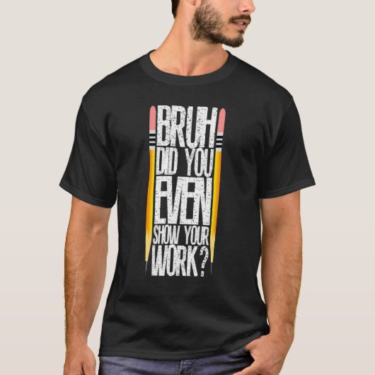 Bruhは教室のおもしろいマットも表示した Tシャツ (正面)