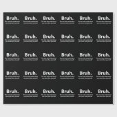 BruhタイポグラフィBruh ラッピングペーパー (フラット)