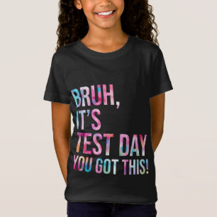 Bruhテストの日このテストの日得ティーチ Tシャツ