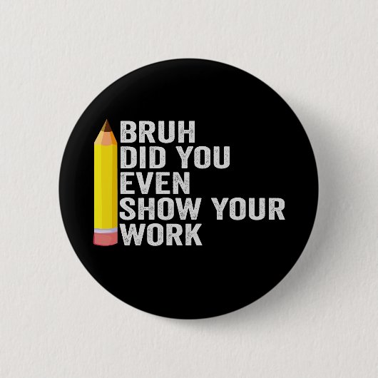 Bruh仕事のギフトも見せてくれた先生 缶バッジ (正面)