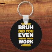 Bruh君は仕事の数学のPi日を見せたか教え キーホルダー (正面)