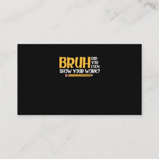 Bruh君は自分の仕事の数学を見せたおもしろいか 名刺 (正面)