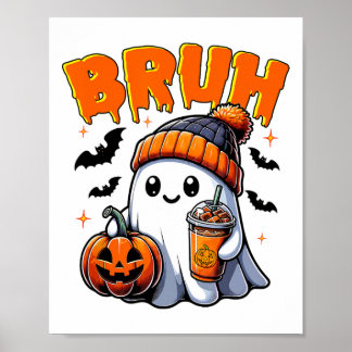 Bruh幽霊ハロウィーントリックまたはキャンディキュートゴ ポスター