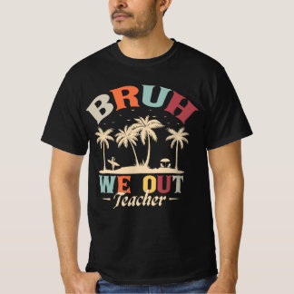 Bruh我々アウト先生、ギフト先生 Tシャツ