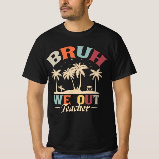 Bruh我々アウト先生、ギフト先生 Tシャツ (正面)