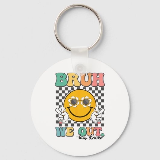 Bruh我々バスドライバースマイル学校の最終日 キーホルダー (正面)