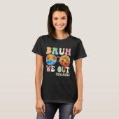 Bruh我々Groovyレトロ先生幸せ最終日O Tシャツ (正面フル)