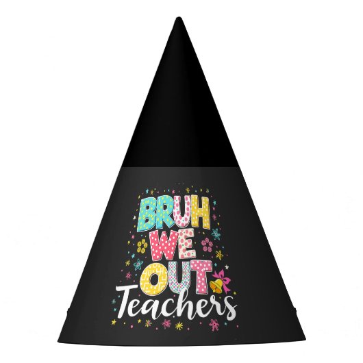 Bruh私たちは先生幸せな学校の最終日 パーティーハット (正面)