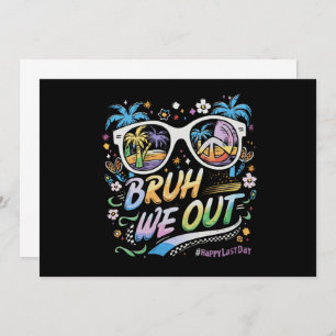 Bruh私たちは学校の最後の日の夏を幸せに 招待状